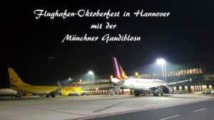 hannover airport oktoberfest partyband oktoberfestband gaudiblosn